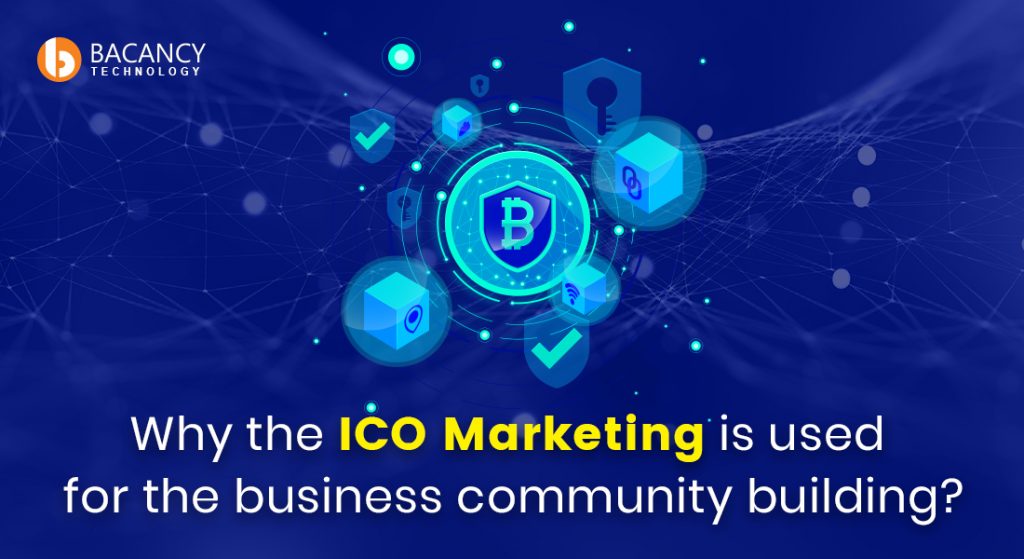 WHY IS THE NEED OF COMMUNITY BUILDING FOR ICO MARKETING?